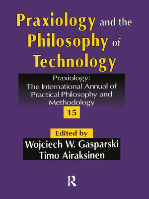 cover image of Praxiology and the Philosophy of Technology